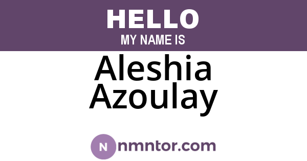Aleshia Azoulay
