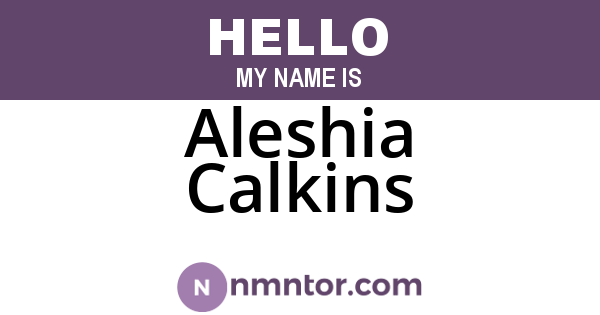 Aleshia Calkins