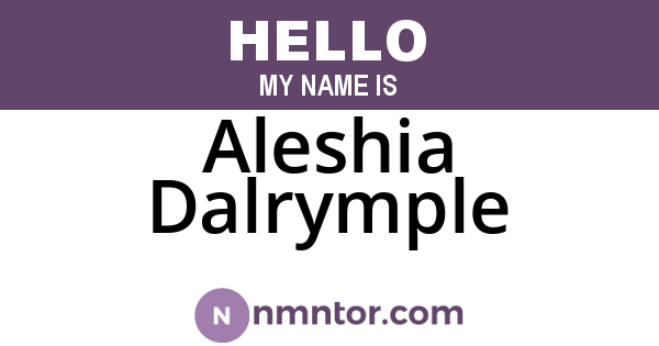 Aleshia Dalrymple