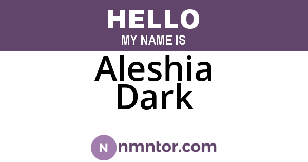 Aleshia Dark
