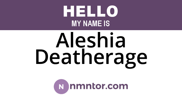 Aleshia Deatherage