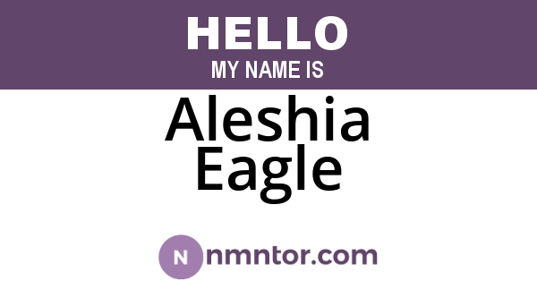Aleshia Eagle