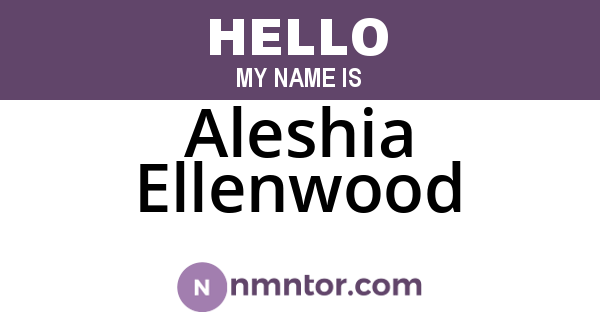 Aleshia Ellenwood