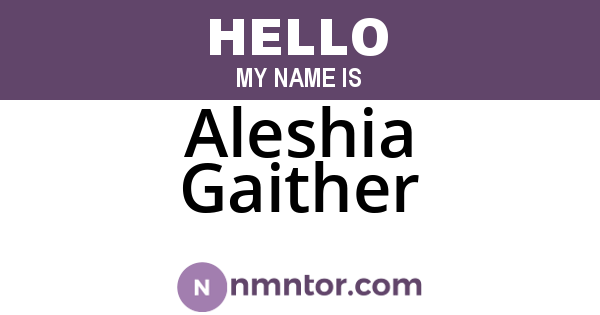 Aleshia Gaither
