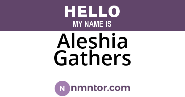 Aleshia Gathers