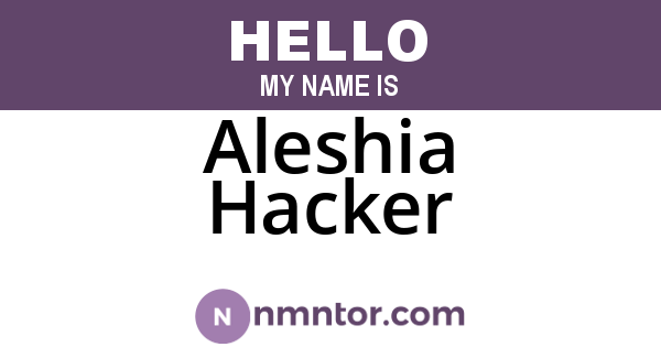 Aleshia Hacker