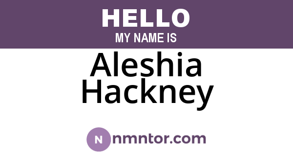 Aleshia Hackney