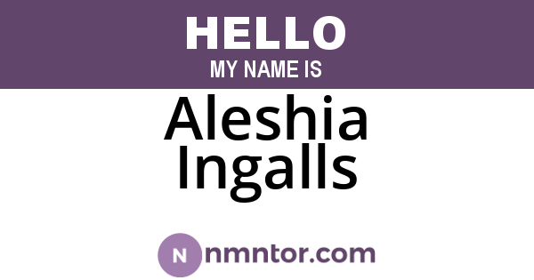 Aleshia Ingalls