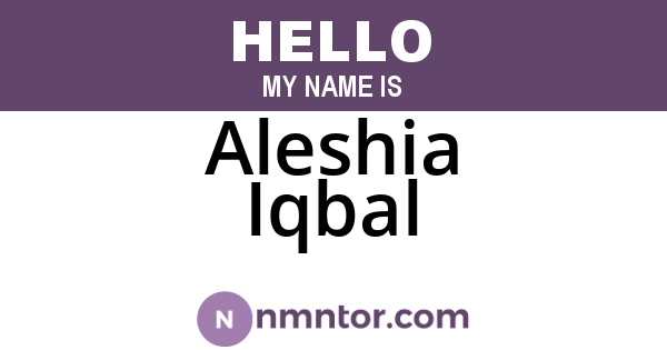 Aleshia Iqbal