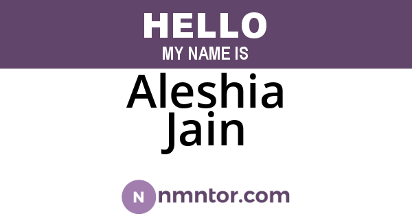 Aleshia Jain