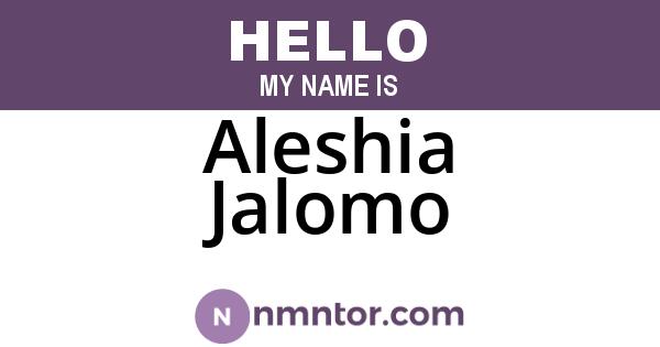Aleshia Jalomo