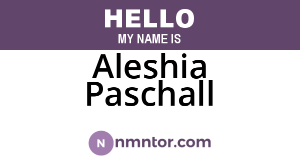 Aleshia Paschall