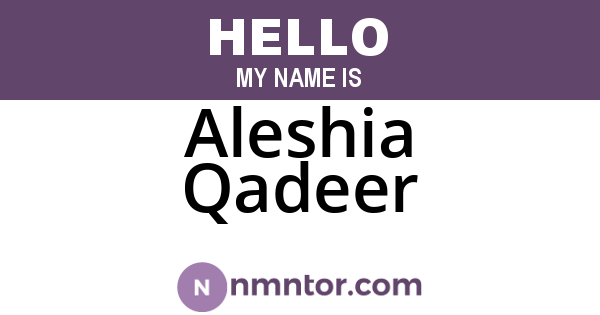 Aleshia Qadeer