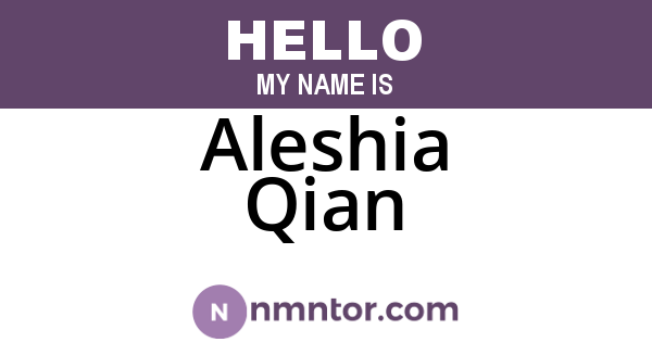 Aleshia Qian