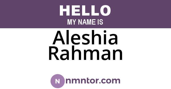 Aleshia Rahman