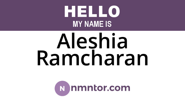 Aleshia Ramcharan