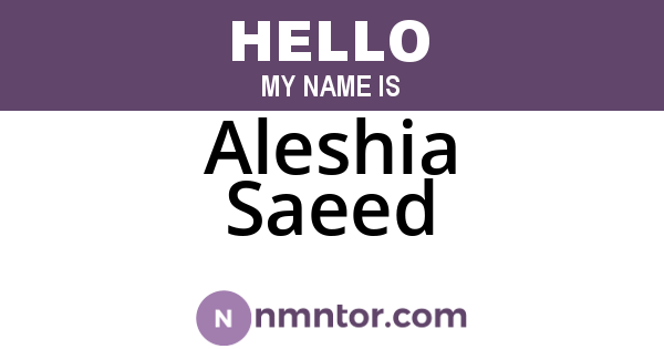 Aleshia Saeed