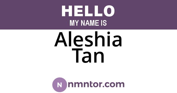 Aleshia Tan