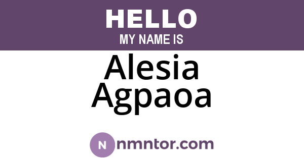 Alesia Agpaoa