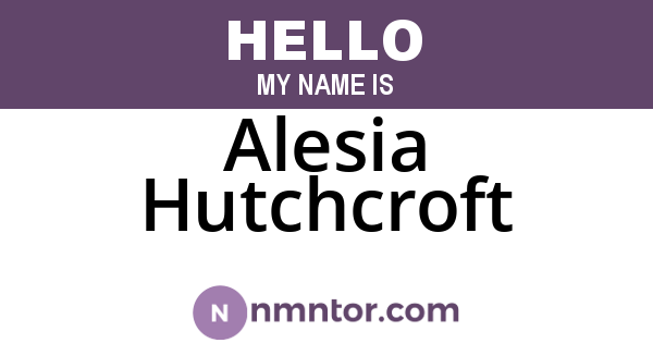 Alesia Hutchcroft