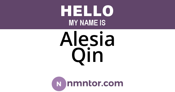 Alesia Qin