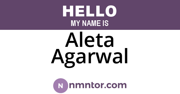 Aleta Agarwal