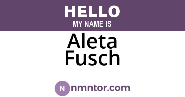 Aleta Fusch