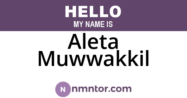 Aleta Muwwakkil