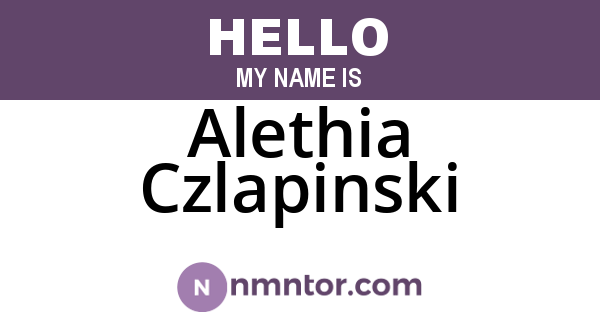 Alethia Czlapinski