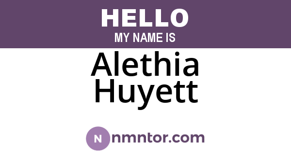 Alethia Huyett