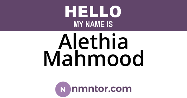 Alethia Mahmood