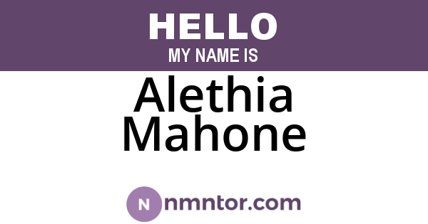 Alethia Mahone