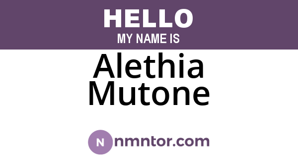 Alethia Mutone