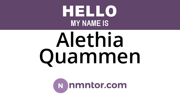 Alethia Quammen