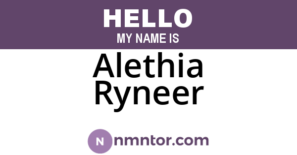 Alethia Ryneer