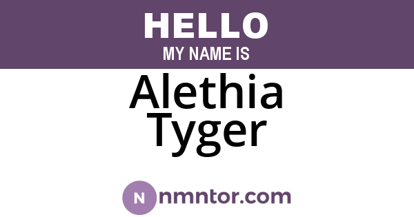 Alethia Tyger