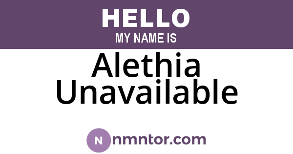 Alethia Unavailable