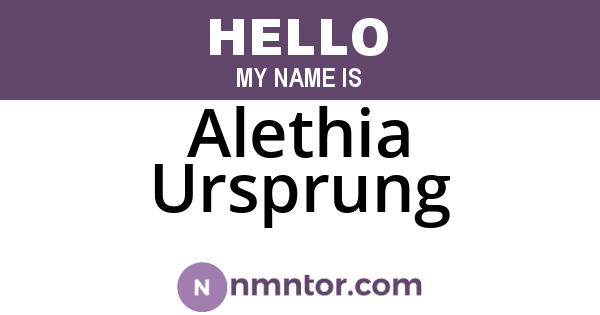 Alethia Ursprung