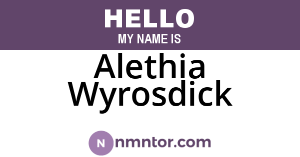 Alethia Wyrosdick