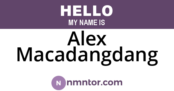 Alex Macadangdang