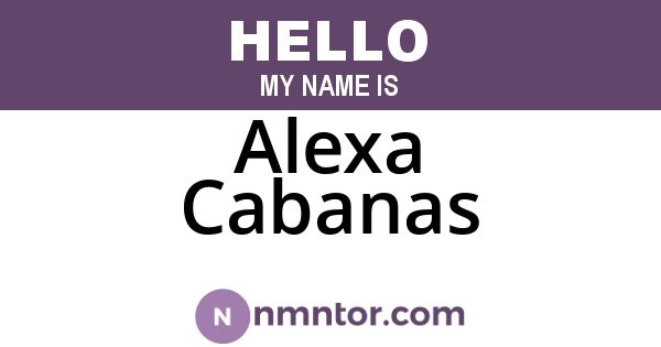 Alexa Cabanas