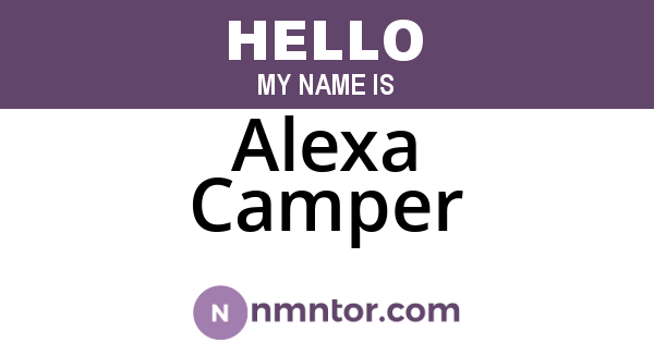 Alexa Camper