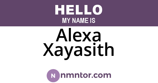 Alexa Xayasith