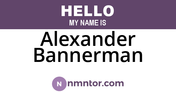 Alexander Bannerman