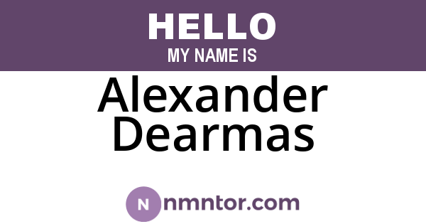 Alexander Dearmas