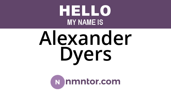 Alexander Dyers