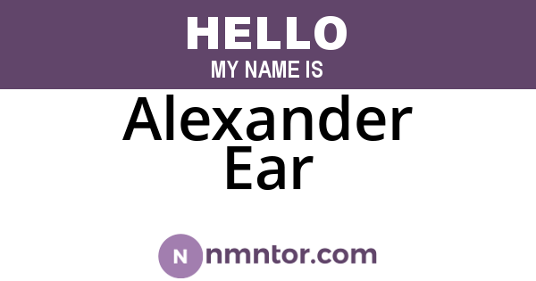 Alexander Ear