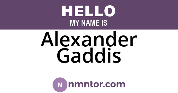 Alexander Gaddis