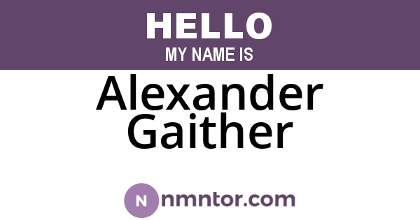 Alexander Gaither