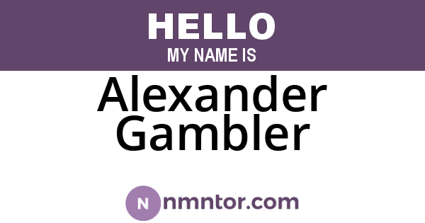 Alexander Gambler
